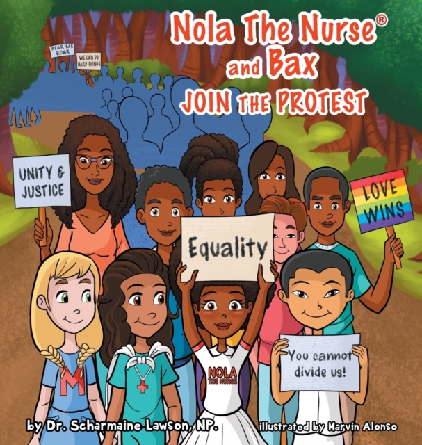 Nola The Nurse & Bax Join the Protest, Hardback Book