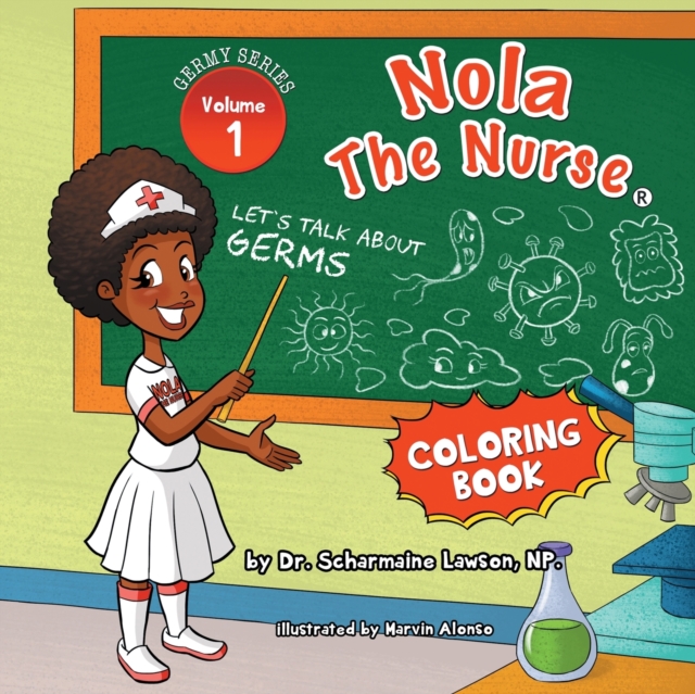 Nola The Nurse : Let's Talk About Germs Vol 1 Coloring Book, Paperback / softback Book