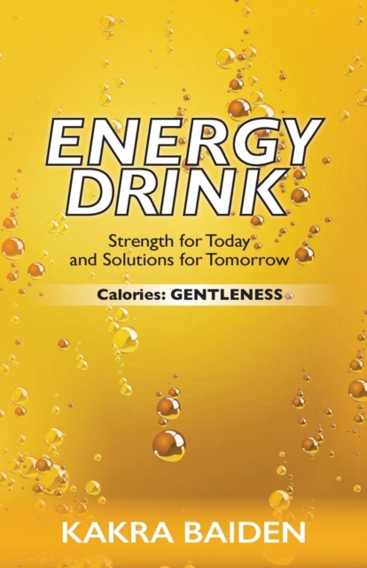Energy Drink : Calories: Gentleness, Paperback / softback Book