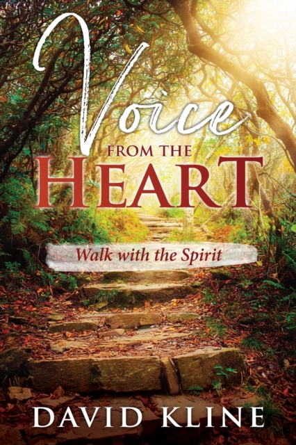 Voice from the Heart : Walk with the Spirit, Paperback / softback Book