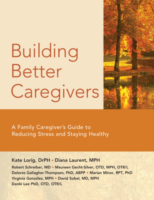 Building Better Caregivers, Paperback / softback Book