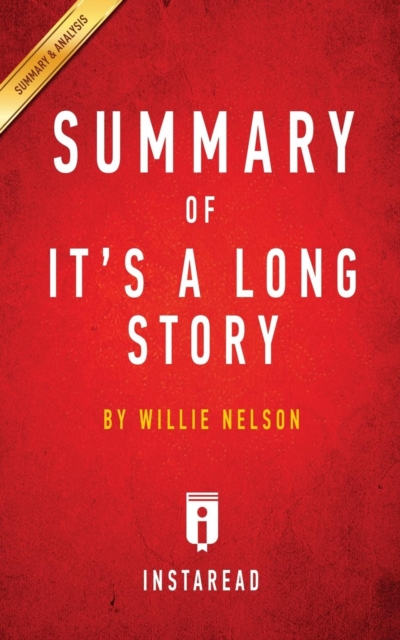 Summary of It's a Long Story : by Willie Nelson Includes Analysis, Paperback / softback Book