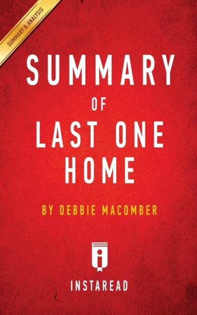 Summary of Last One Home : by Debbie Macomber Includes Analysis, Paperback / softback Book