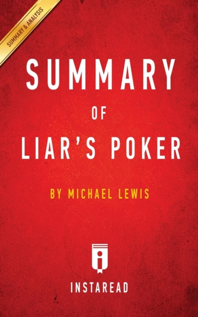Summary of Liar's Poker : by Michael Lewis Includes Analysis, Paperback / softback Book