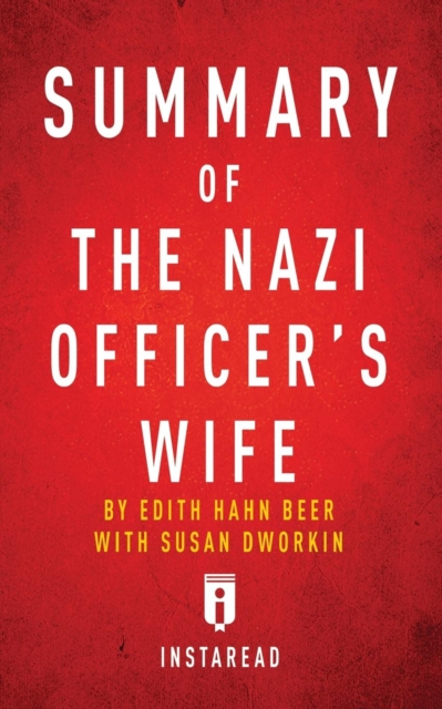 Summary of The Nazi Officer's Wife : by Edith H. Beer Includes Analysis, Paperback / softback Book
