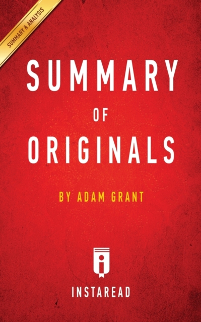 Summary of Originals : by Adam Grant Includes Analysis, Paperback / softback Book