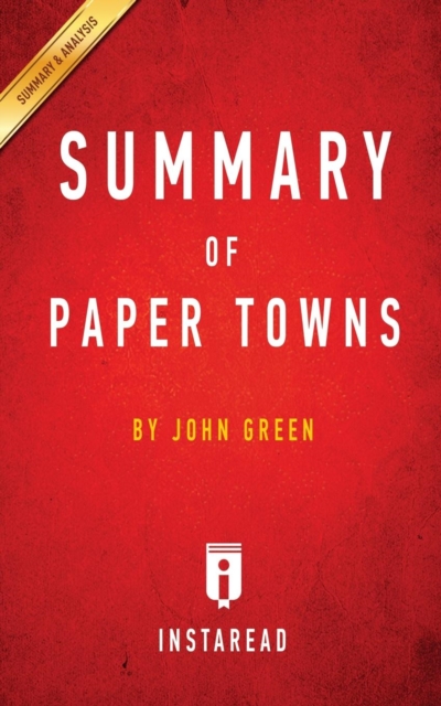 Summary of Paper Towns : by John Green Includes Analysis, Paperback / softback Book