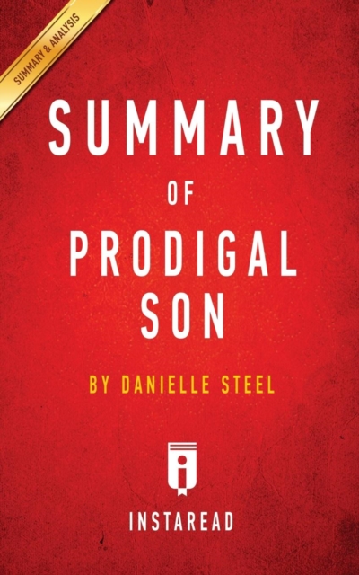 Summary of Prodigal Son : by Danielle Steel Includes Analysis, Paperback / softback Book