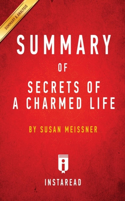 Summary of Secrets of a Charmed Life : By Susan Meissner Includes Analysis, Paperback / softback Book
