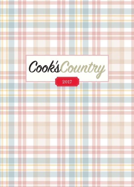 Complete Cook's Country Magazine 2017, Hardback Book