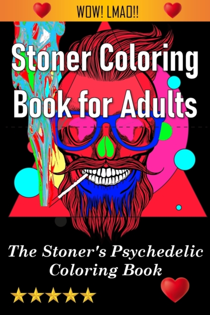 Stoner Coloring Book for Adults, Paperback / softback Book