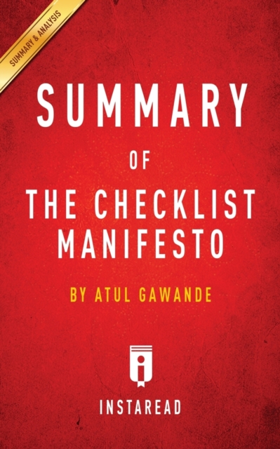 Summary of The Checklist Manifesto : by Atul Gawande - Includes Analysis, Paperback / softback Book