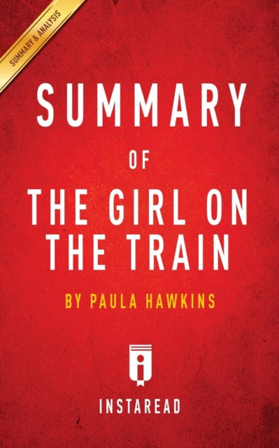 Summary of The Girl on the Train : by Paula Hawkins Includes Analysis, Paperback / softback Book