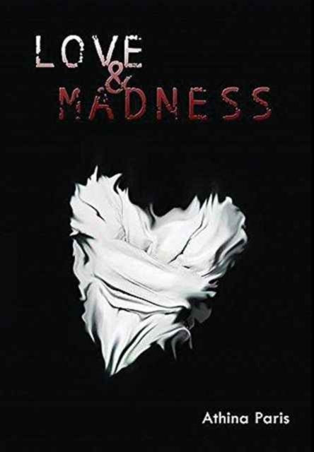 Love & Madness, Hardback Book