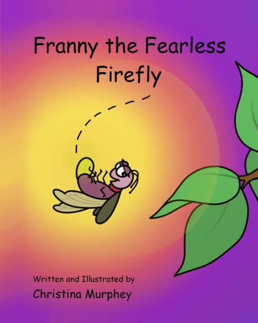 Franny the Fearless Firefly, Paperback / softback Book