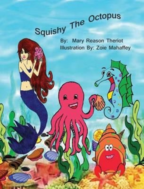 Squishy the Octopus, Hardback Book