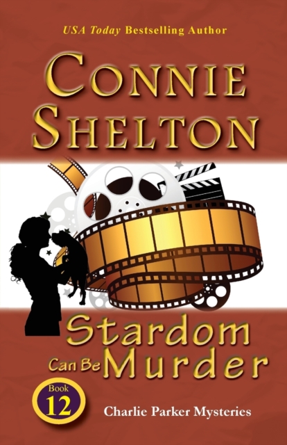 Stardom Can Be Murder : Charlie Parker Mysteries, Book 12, Paperback / softback Book