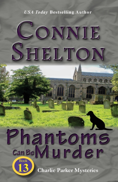 Phantoms Can Be Murder : Charlie Parker Mysteries, Book 13, Paperback / softback Book