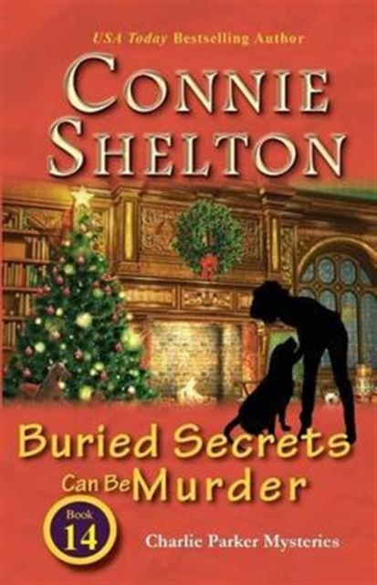 Buried Secrets Can Be Murder : Charlie Parker Mysteries, Book 14, Paperback / softback Book