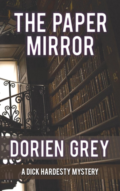 The Paper Mirror (a Dick Hardesty Mystery, #10), Hardback Book