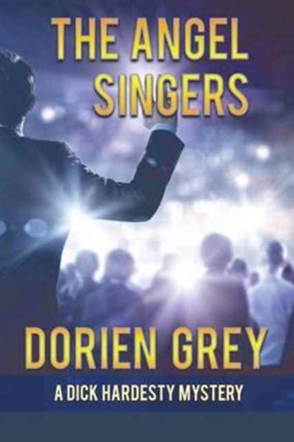 The Angel Singers (A Dick Hardesty Mystery, #12), Paperback / softback Book