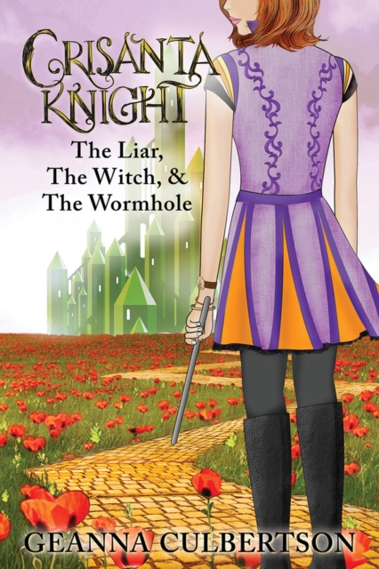 Crisanta Knight: The Liar, The Witch, & The Wormhole, Paperback / softback Book