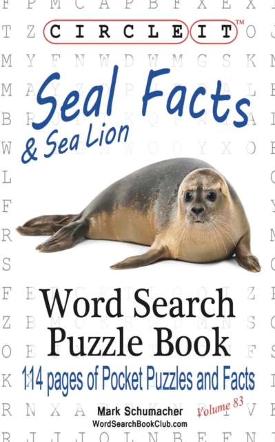 Circle It, Seal and Sea Lion Facts, Word Search, Puzzle Book, Paperback / softback Book