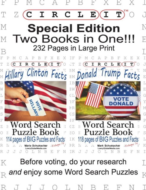 Special Edition, Two Books in One!!! Circle It, Hillary Clinton Facts and Donald Trump Facts, Word Search, Puzzle Book, Paperback / softback Book