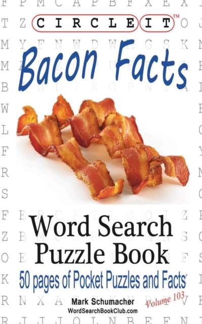Circle It, Bacon Facts, Word Search, Puzzle Book, Paperback / softback Book