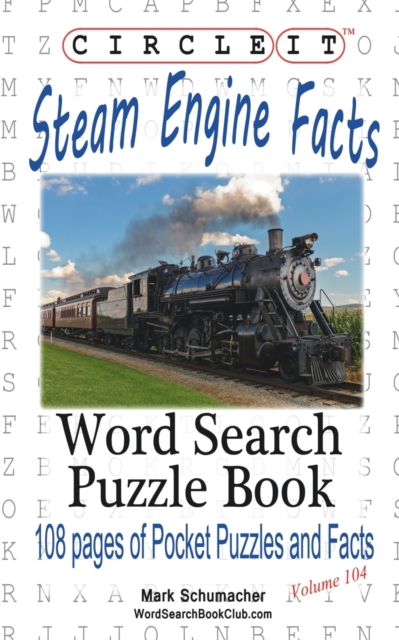 Circle It, Steam Engine / Locomotive Facts, Word Search, Puzzle Book, Paperback / softback Book