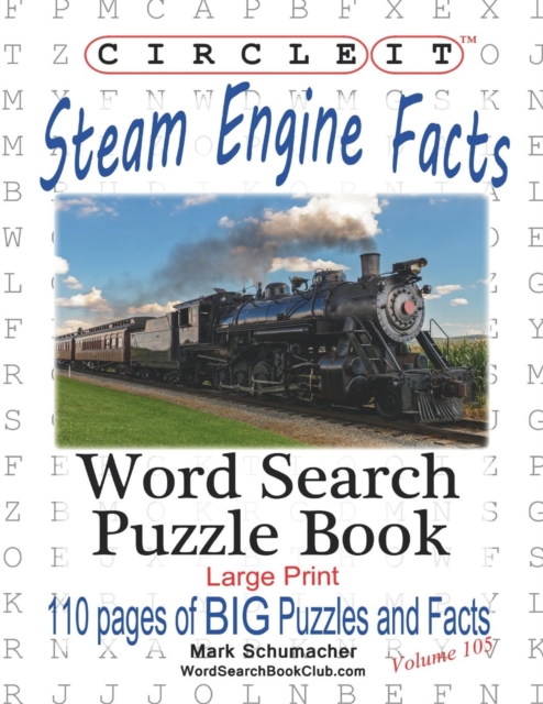 Circle It, Steam Engine / Locomotive Facts, Large Print, Word Search, Puzzle Book, Paperback / softback Book