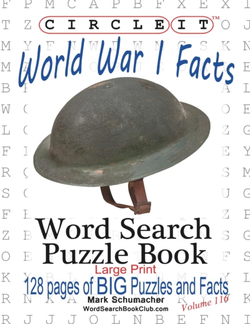 Circle It, World War I Facts, Large Print, Word Search, Puzzle Book, Paperback / softback Book
