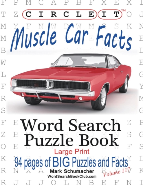 Circle It, Muscle Car Facts, Large Print, Word Search, Puzzle Book, Paperback / softback Book