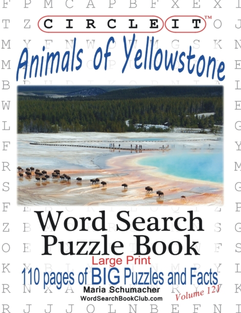Circle It, Animals of Yellowstone, Large Print, Word Search, Puzzle Book, Paperback / softback Book