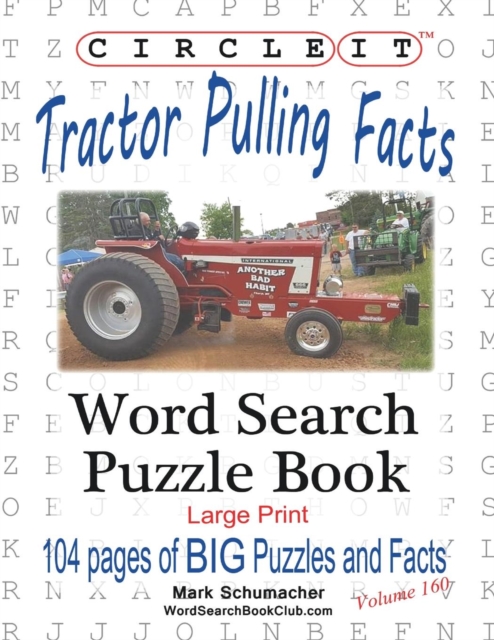 Circle It, Tractor Pulling Facts, Large Print, Word Search, Puzzle Book, Paperback / softback Book