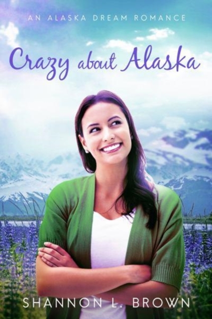Crazy About Alaska, Paperback / softback Book