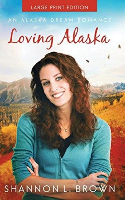 Loving Alaska, Hardback Book