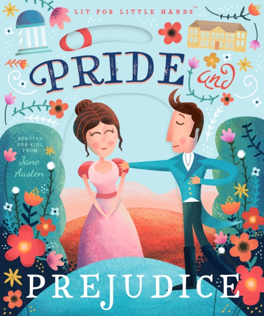 Lit for Little Hands: Pride and Prejudice, Board book Book