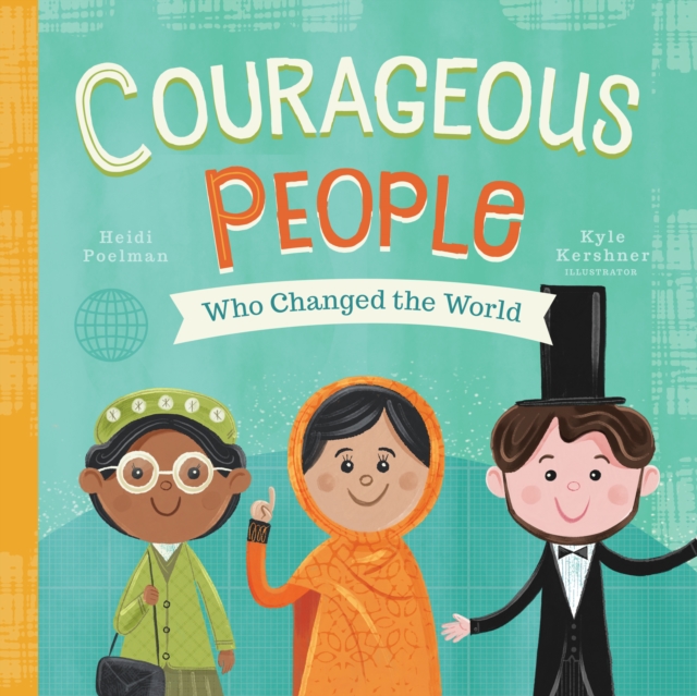 Courageous People Who Changed the World, Board book Book