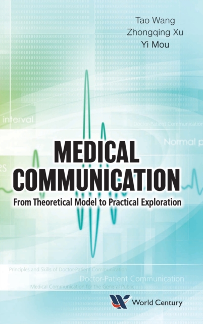 Medical Communication: From Theoretical Model To Practical Exploration, Hardback Book