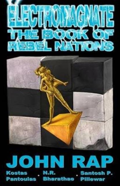 Electromagnate : The Book of Rebel Nations, Paperback / softback Book