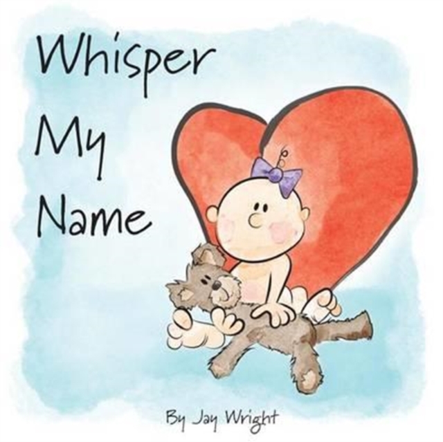 Whisper My Name, Paperback / softback Book