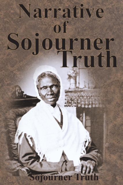 Narrative of Sojourner Truth, Paperback / softback Book