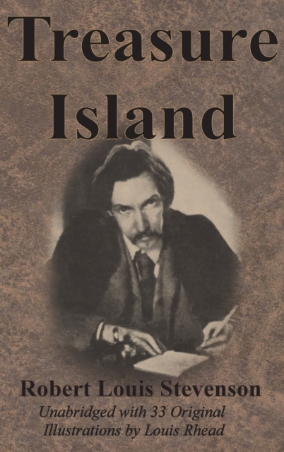 Treasure Island : Unabridged with 33 Original Illustrations by Louis Rhead, Hardback Book