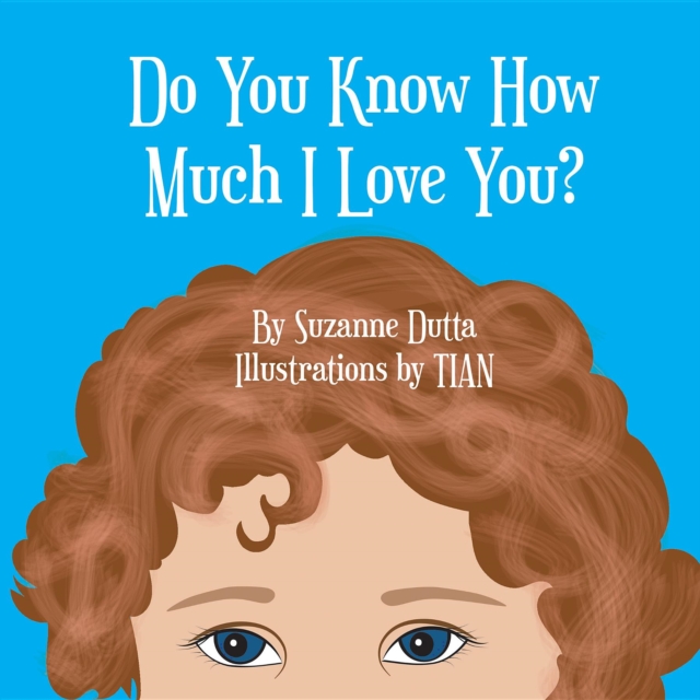Do You Know How Much I Love You?, EPUB eBook