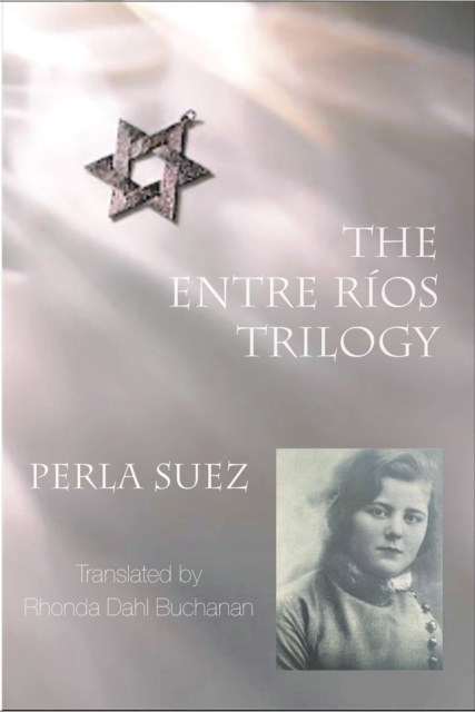 Entre Rios Trilogy : 2nd edition, Paperback / softback Book
