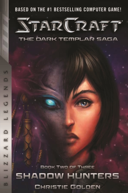 StarCraft: The Dark Templar Saga Book Two : Shadow Hunters, Paperback / softback Book