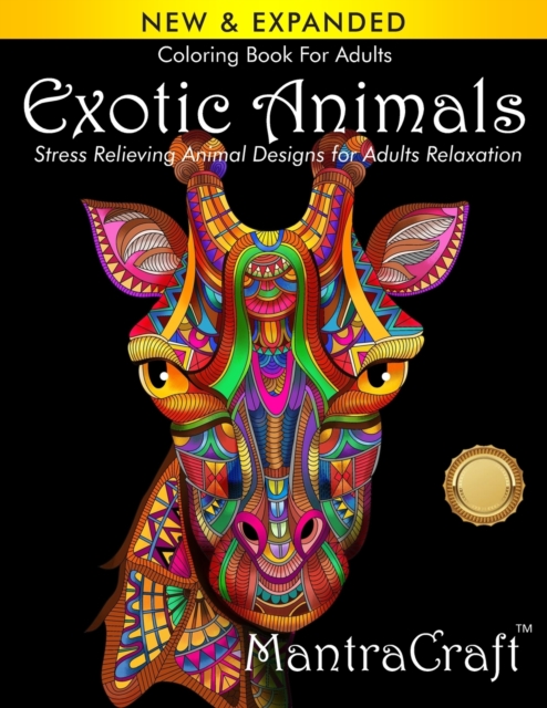 Coloring Book For Adults : Exotic Animals: Stress Relieving Animal Designs for Adults Relaxation, Paperback Book