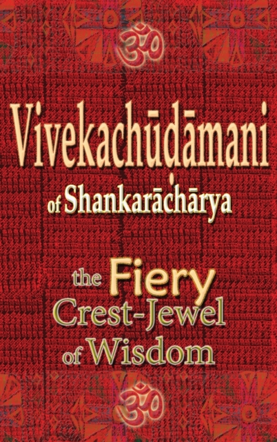 Vivekachudamani of Shankaracharya : the Fiery Crest-Jewel of Wisdom, Hardback Book