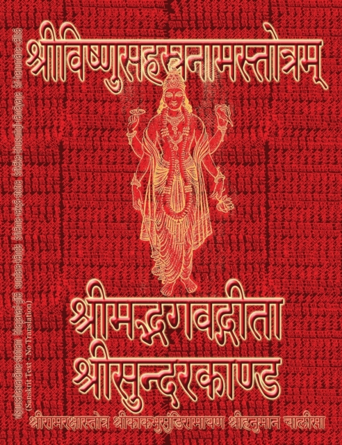 Vishnu-Sahasranama-Stotram, Bhagavad-Gita, Sundarakanda, Ramaraksha-Stotra, Bhushundi-Ramayana, Hanuman-Chalisa etc., Hymns : Sanskrit Text with Transliteration (NO Translation), Hardback Book